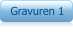 Gravuren 1